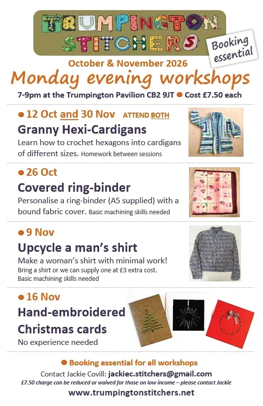 Trumpington Stitchers Monday evening workshops on 12 and 26 October and 9, 16 and 30 November